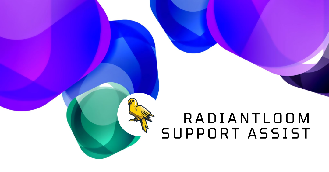 Radiantloom Support Assist