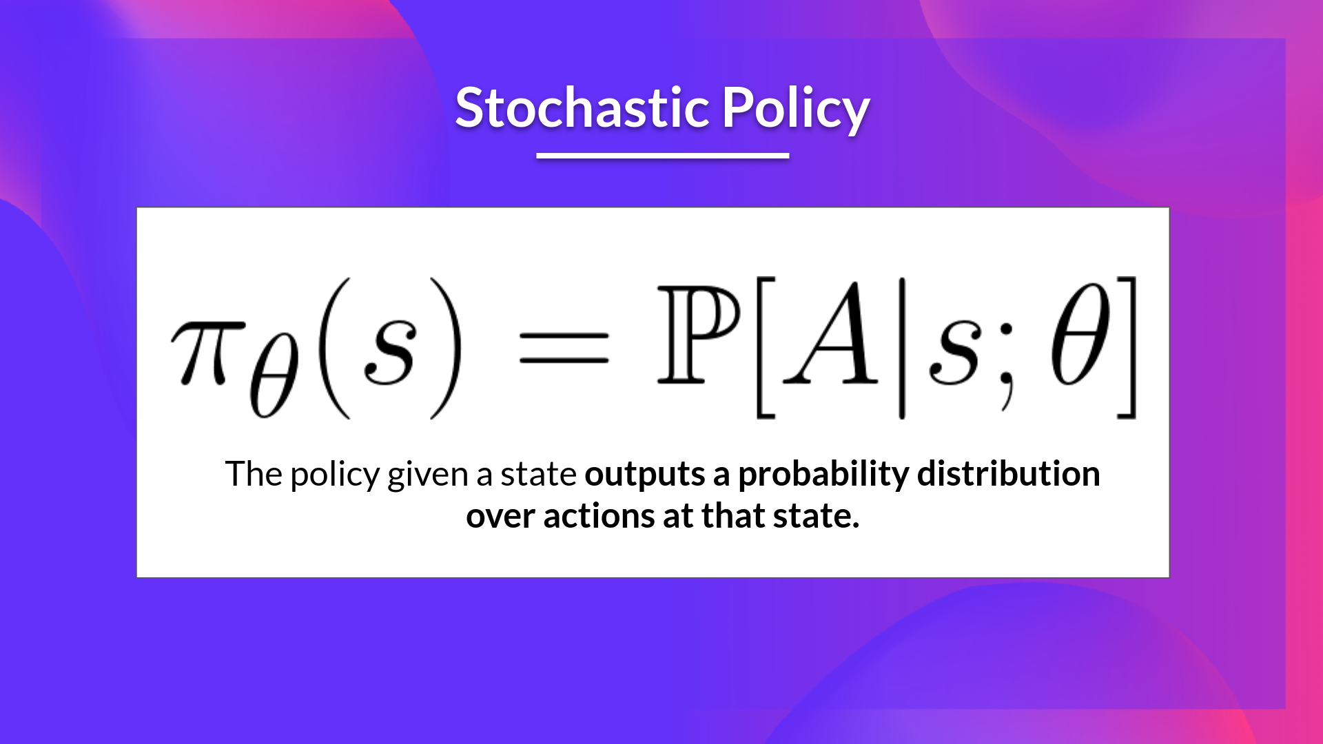 stochastic policy