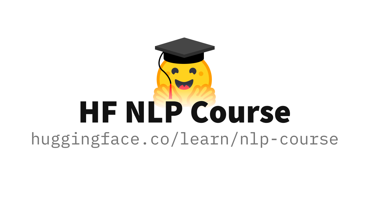 Introduction - Hugging Face NLP Course