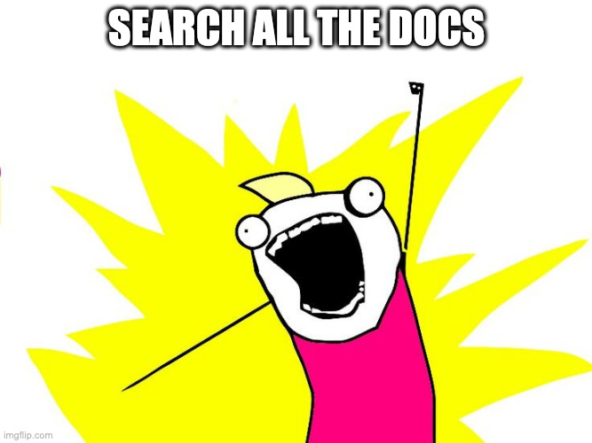 SEARCH ALL THE DOCS