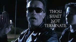 thou_shalt_not_terminate.jpeg